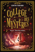 Collège des mystères, t. 02